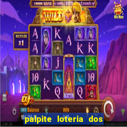 palpite loteria dos sonhos de hoje